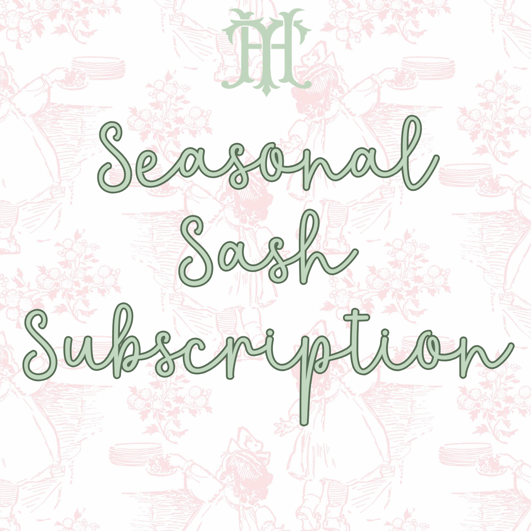 Seasonal Sash Subscription